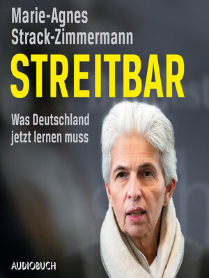 cover image of Streitbar. Was Deutschland jetzt lernen muss